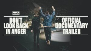 Trailer Film Dokumenter Oasis “Don’t Look Back In Anger” Resmi Dirilis (Tangkapan Layar)